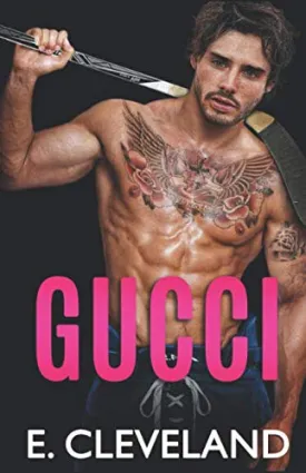 Gucci: A Brother's Best Friend College Hockey Romance (Westbury Warriors) Paperback  July 28, 2020