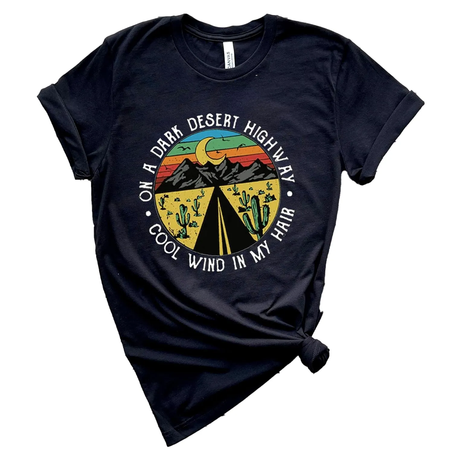 On A Dark Desert Highway Shirt, Adventure Shirt, Travel Shirt, Hiking Shirt, Desert Shirt, Explore Shirt, Mountain Shirt, Camping Shirt Tee